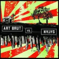 Art Brut - Art Brut vs. Satan