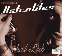 Astrolites - Hard Luck