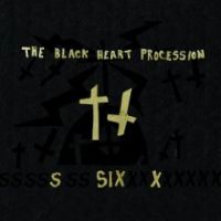 The Black Heart Procession - Six