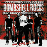 Bombshell Rocks - From here and on 