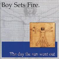 Boysetsfire - The Day The Sun Went Out (Re-Release)