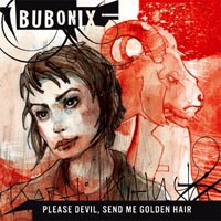 Bubonix - Please Devil, Send Me Golden Hair