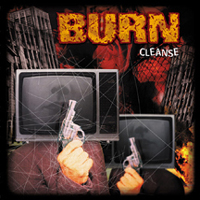 Burn [R.I.P.] - Cleanse