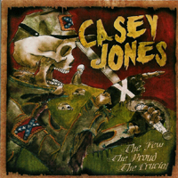 Casey Jones - The Few, The Proud, The Crucial