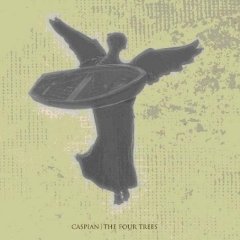 Caspian - The Four Trees