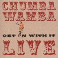 Chumbawamba - Get On With It (Live)