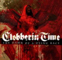 Clobberin Time - The Dawn Of A Dying Race