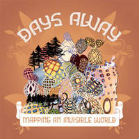Days Away - Mapping An Invisible World