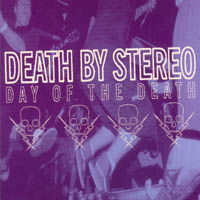 Death By Stereo - Day Of The Death   