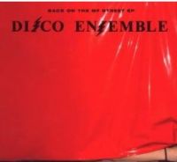 Disco Ensemble - Back On The MF Street [EP]