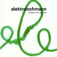 Elektrolochmann - whatever the occasion