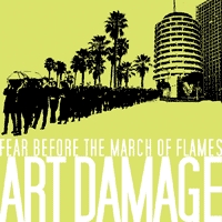 Fear Before the March Of Flames - Art Damage