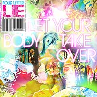 Four Letter Lie - Let Your Body Take Over