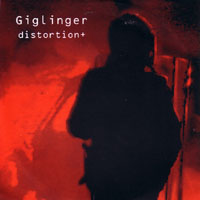 Giglinger - Distortion+