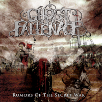 Ghost Of A Fallen Age - Rumors Of The Secret War