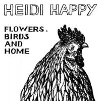 Heidi Happy - Flowers, Birds and Home