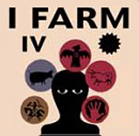 I Farm - IV