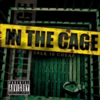 In The Cage - Talk Is Cheap