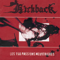 Kickback - Les 150 Passions Meurtrieres