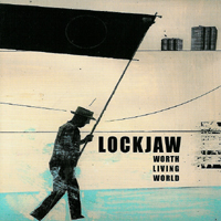 Lockjaw - Worth Living World