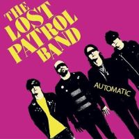 The Lost Patrol Band - Automatic