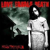 Love Equals Death - Nightmerica