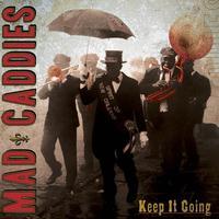 Mad Caddies - Keep It Going 