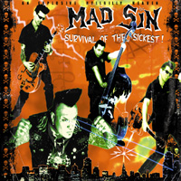 Mad Sin - Survival Of The Sickest!