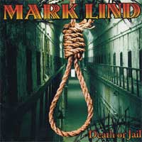 Mark Lind - Death Or Jail