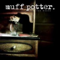 Muff Potter - Von Wegen