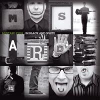 Mustard Plug - In Black And White