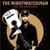 The Nightwatchman - One Man Revolution
