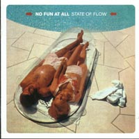 No Fun At All - State Of Flow