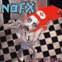 NOFX - Pump Up The Valium