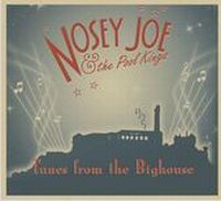 Nosey Joe & The Pool Kings - Tunes From The Bighouse