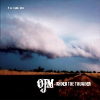 OJM - Under The Thunder