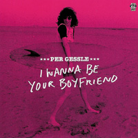 Per Gessle - I Wanna Be Your Boyfriend