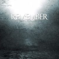 Remember - Death To All Of Us