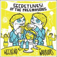 Secret Lives Of The Freemasons - Weekend Warriors