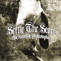 Settle The Score - 5 Knuckle Philosophy