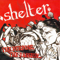 Shelter - The Purpose, The Passion