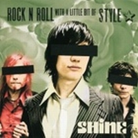 Shine - RocknRoll With A Little Bit Of Style