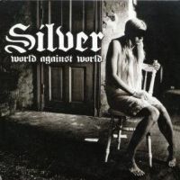 Silver - World Against World