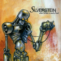 Silverstein - When broken is easily fixed
