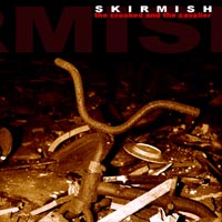 Skirmish - The Crooked And The Cavalier