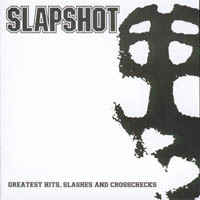 Slapshot - Greatest hits, Slashes and Crosschecks 