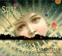 Steel Train - Twilight Tales From The Prairies Of The Sun 