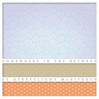 Streetlight Manifesto - Somewhere In The Between