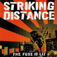 Striking Distance - The Fuse Is Lit