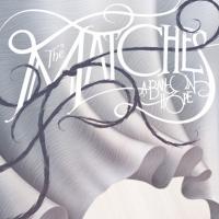 The Matches - A Band In Hope